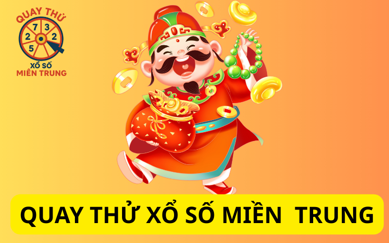 Quay thử XSMT – Quay thử xổ số Miền Trung hôm nay lấy hên